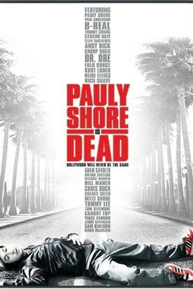 Pauly Shore Is Dead Poster