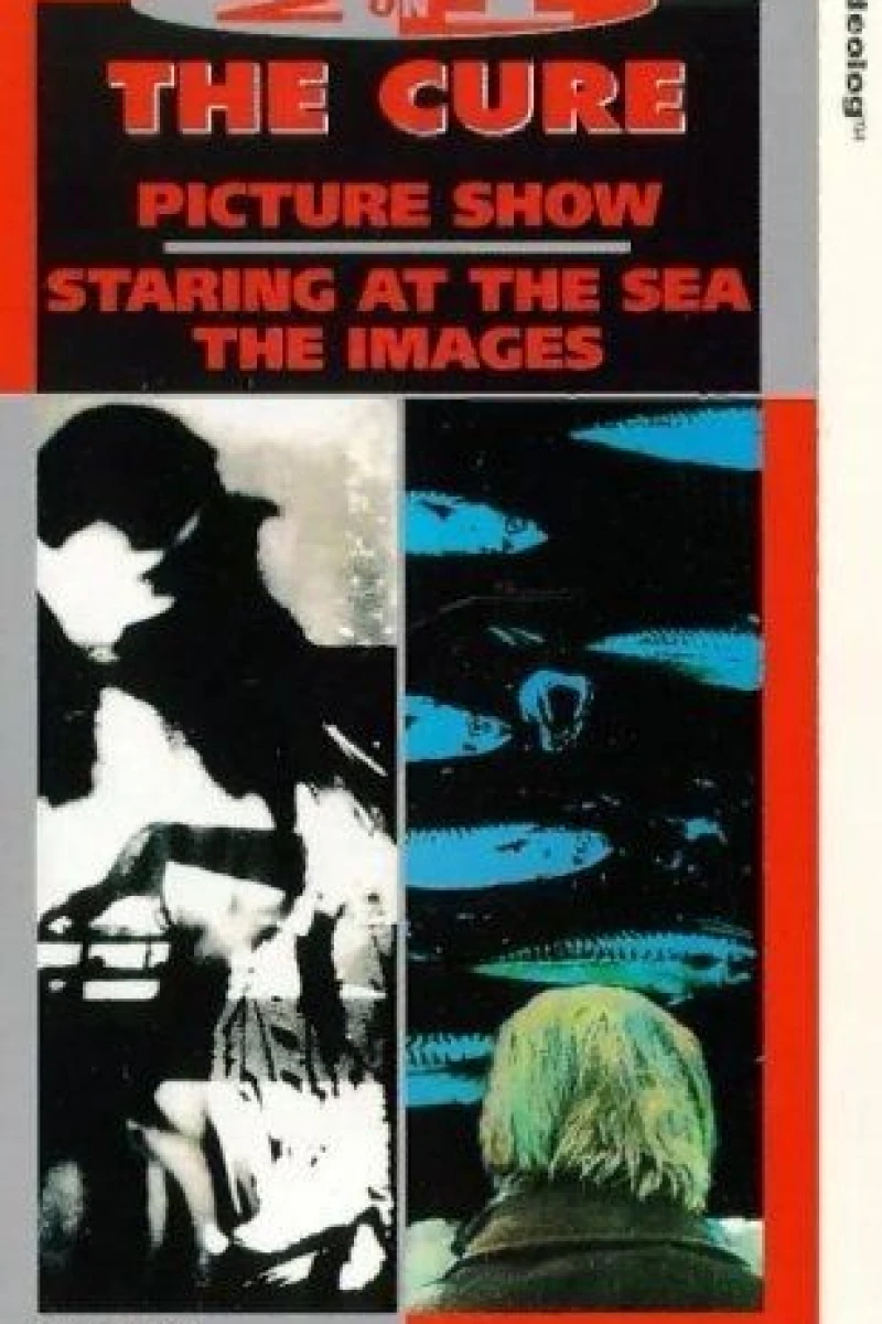 The Cure: Staring at the Sea - The Images Poster