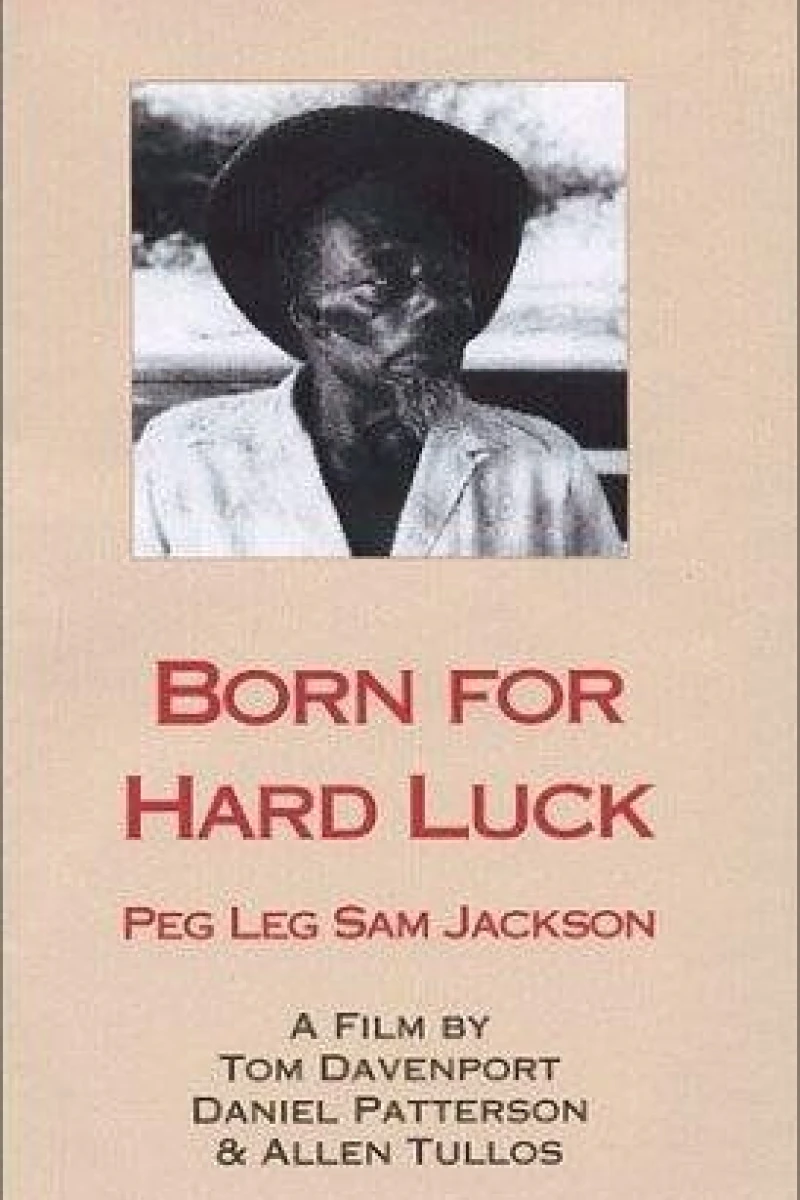 Born for Hard Luck Poster