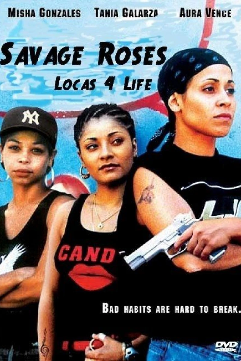 Savage Roses: Locas 4 Life Poster