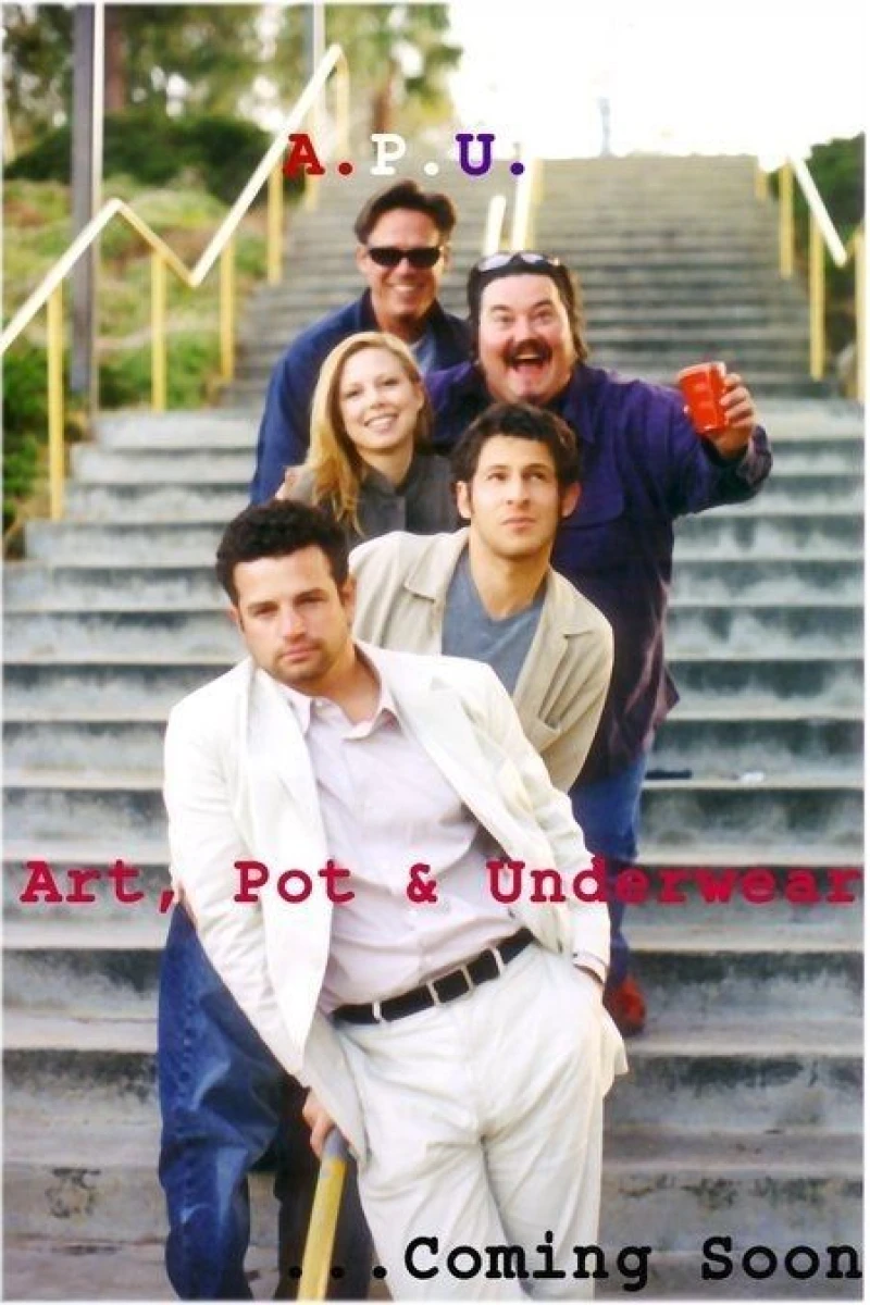 A.P.U.: Art, Pot and Underwear Poster