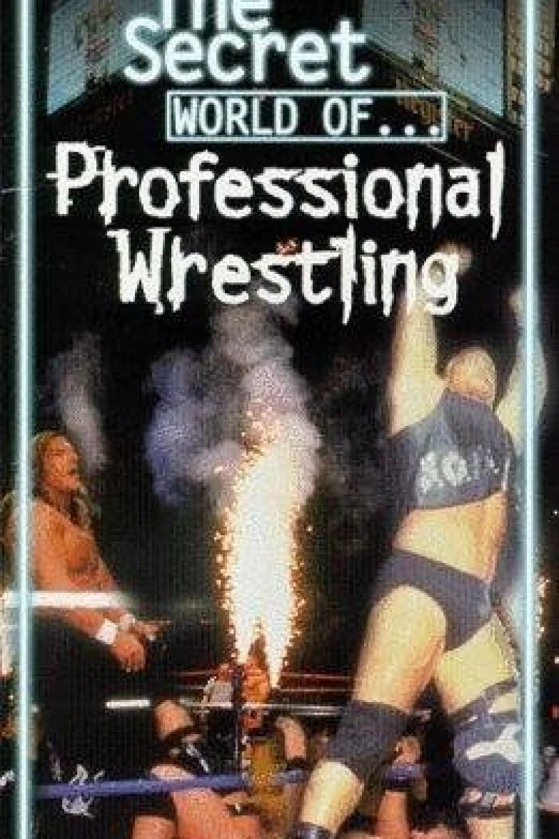 The Secret World of Professional Wrestling Poster