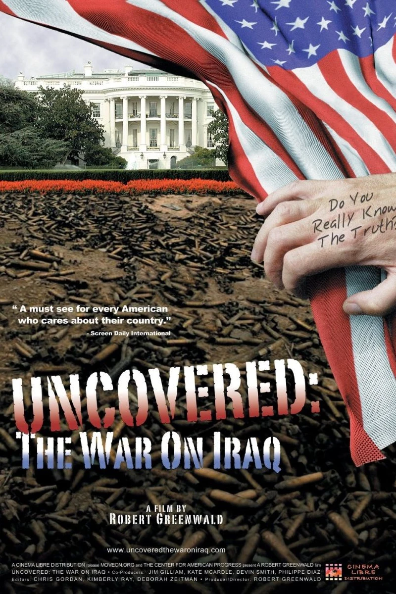 Uncovered: The Whole Truth About the Iraq War Poster