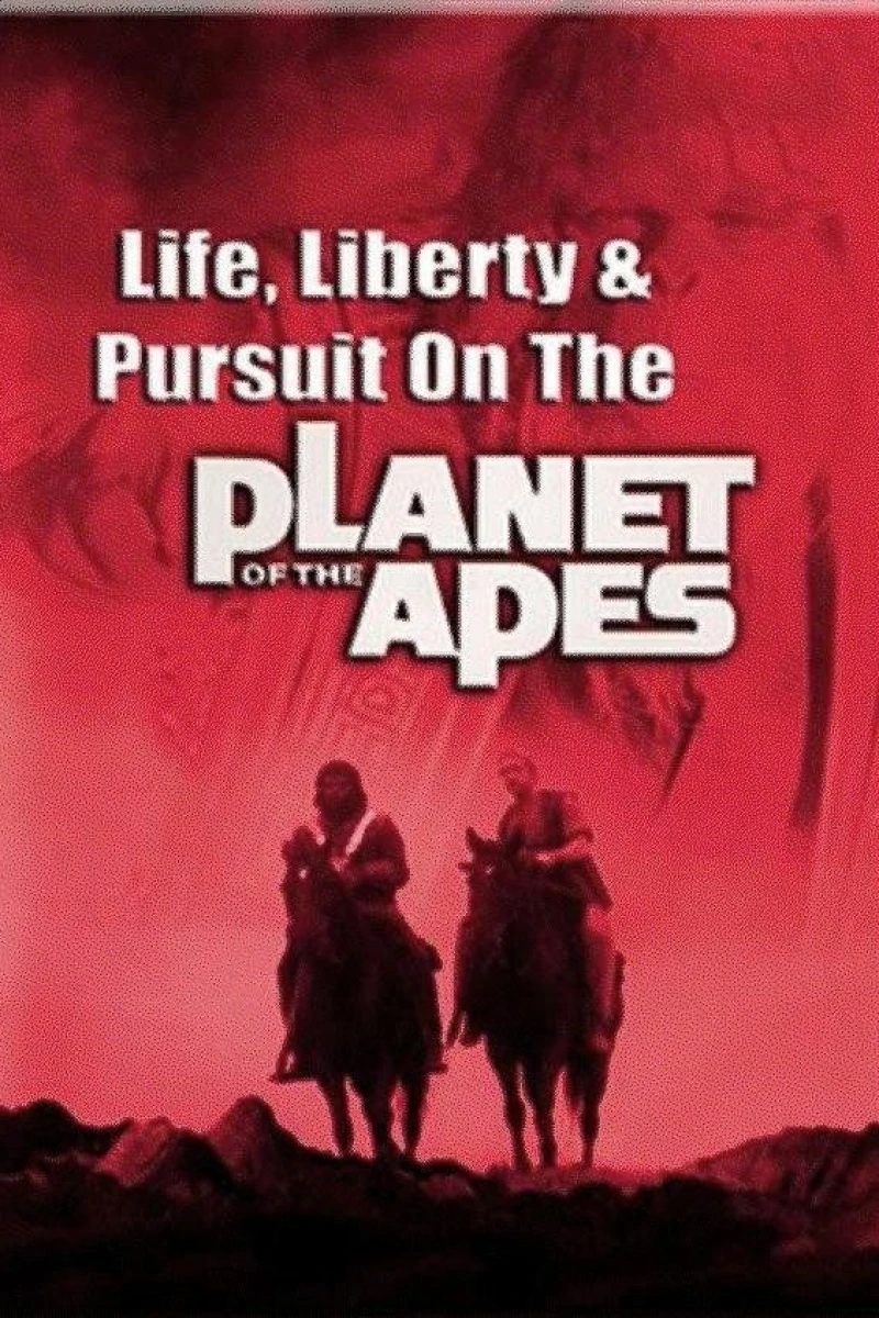 Life, Liberty and Pursuit on the Planet of the Apes Poster