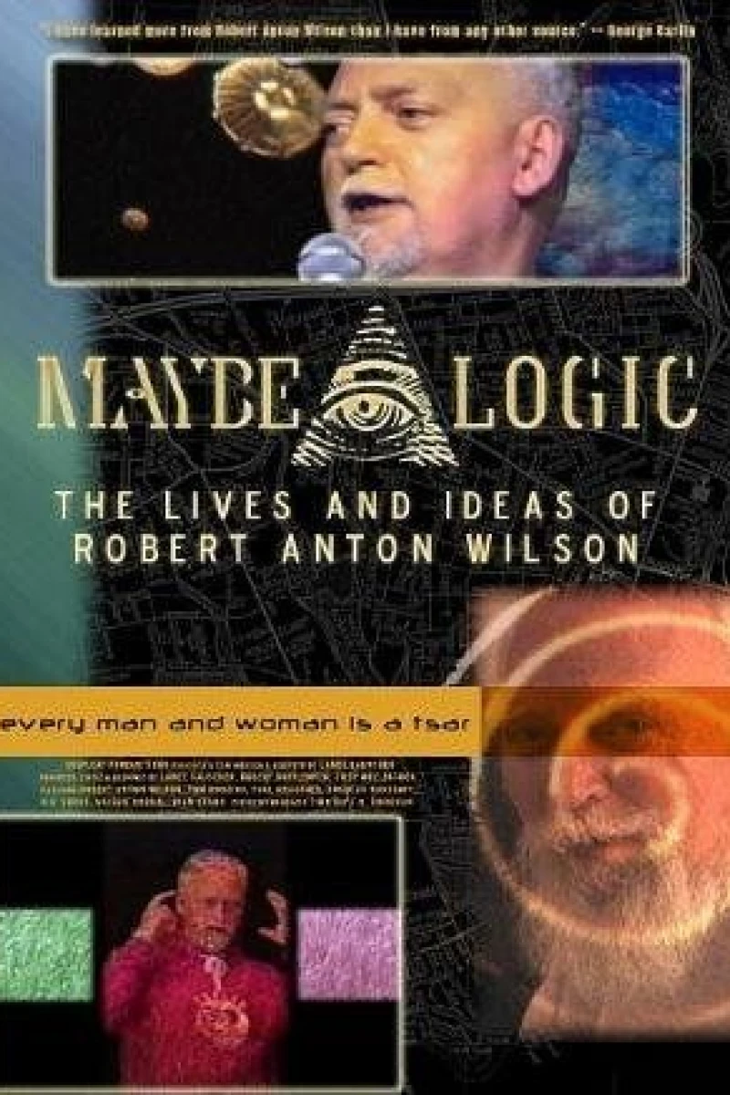 Maybe Logic: The Lives and Ideas of Robert Anton Wilson Poster