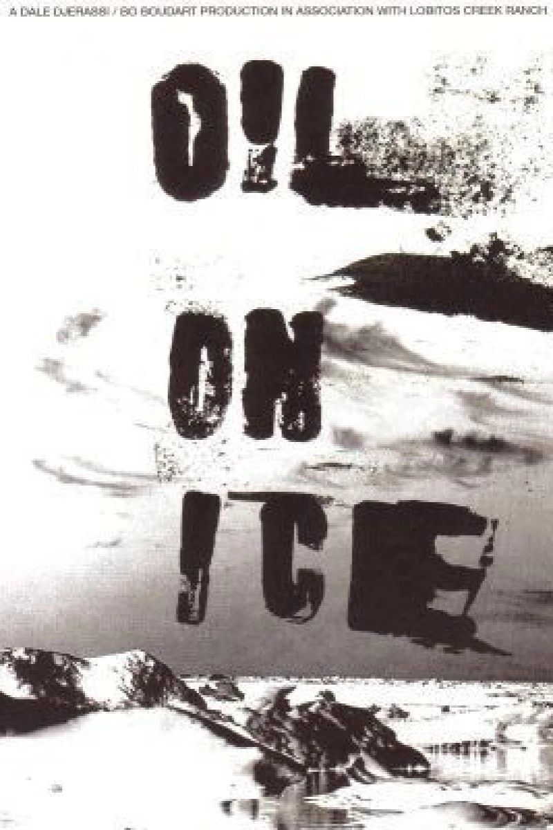 Oil on Ice Poster