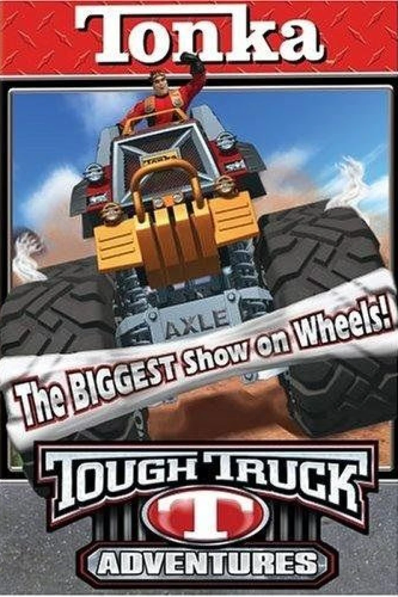 Tonka Tough Truck Adventures: The Biggest Show on Wheels Poster