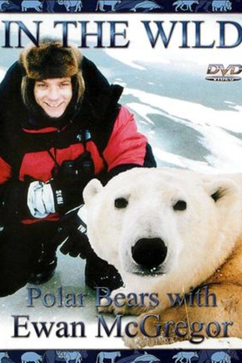 The Polar Bears of Churchill, with Ewan McGregor Poster