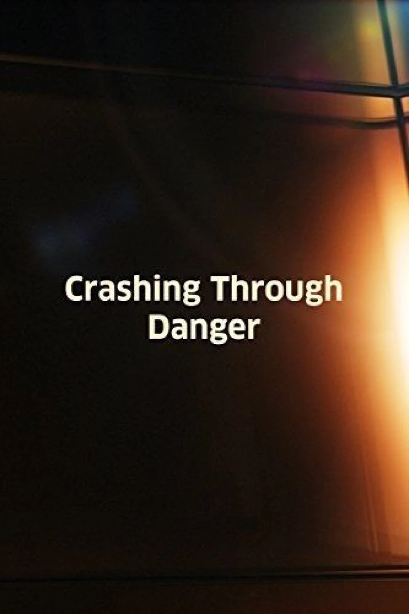 Crashin' Thru Danger Poster