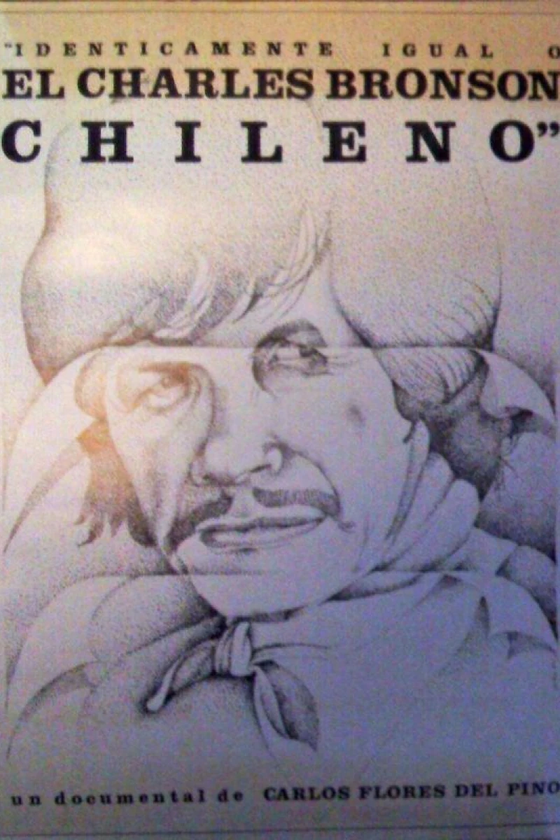 El Charles Bronson chileno: o idénticamente igual Poster