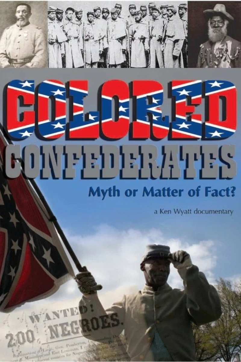 Colored Confederates: Myth or Matter of Fact? Poster