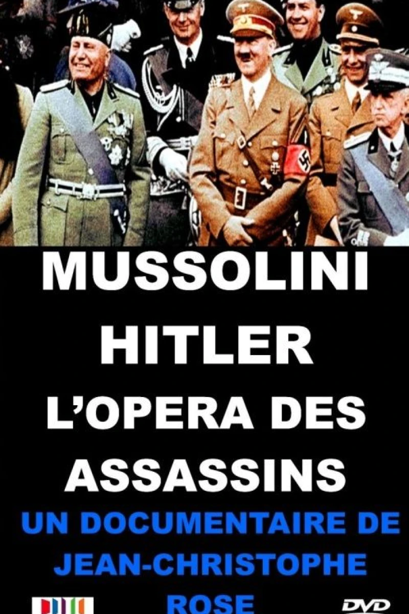 Mussolini-Hitler: L'opéra des assassins Poster