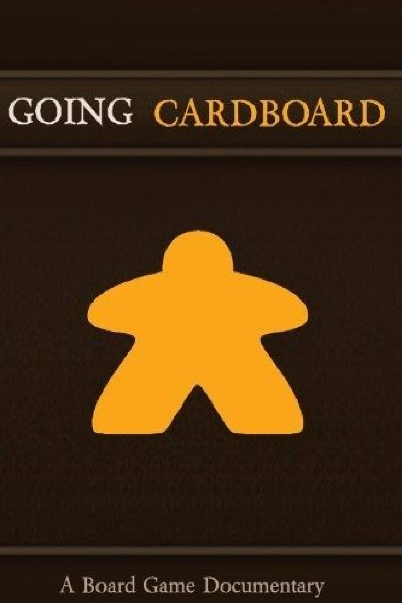 Going Cardboard: A Board Game Documentary Poster