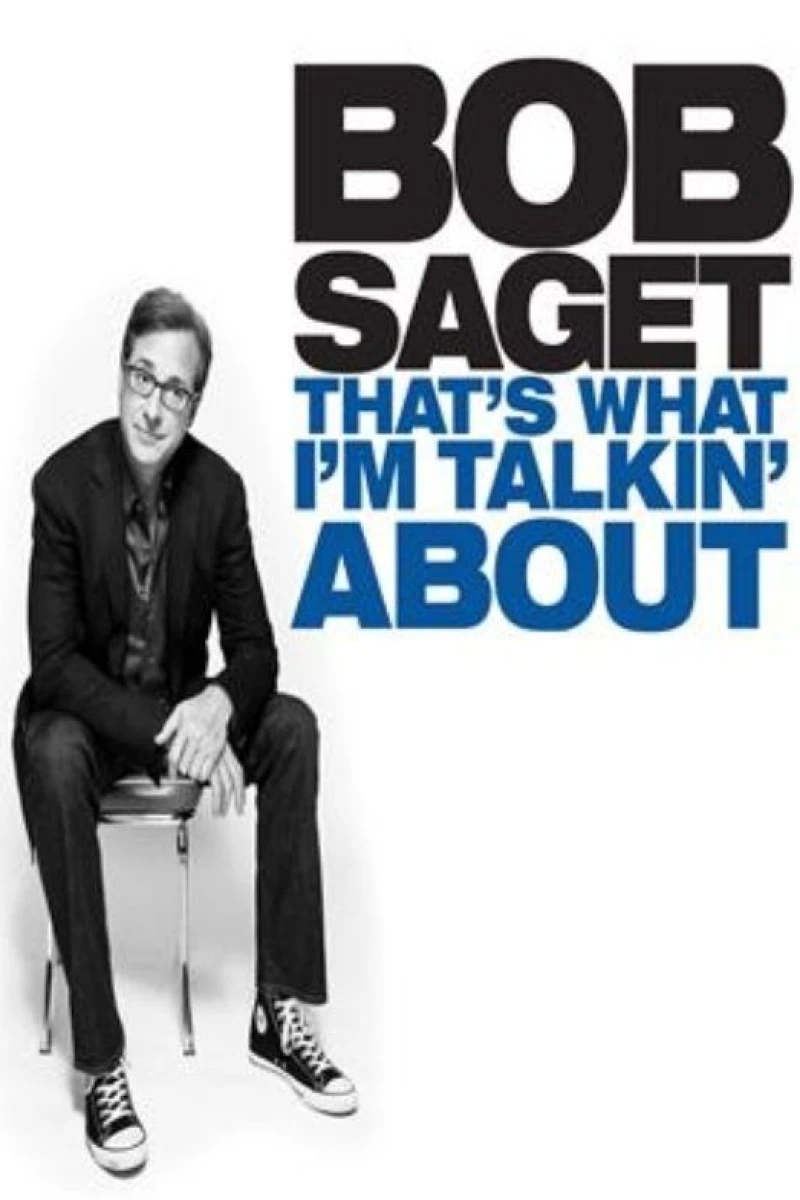 Bob Saget: That's What I'm Talkin' About Poster