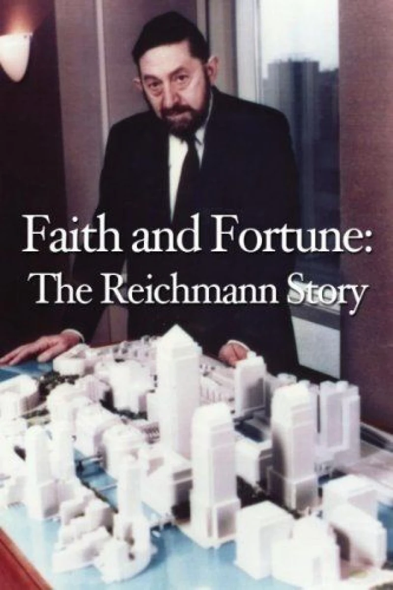 Faith and Fortune: The Reichmann Story Poster