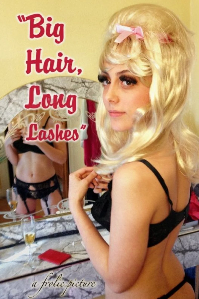 Big Hair, Long Lashes Poster