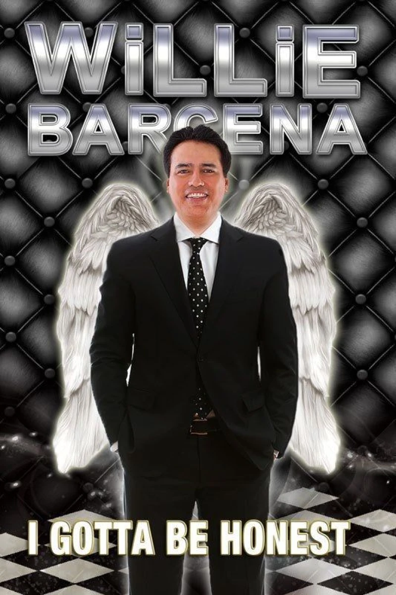 Willie Barcena: I Gotta Be Honest Poster