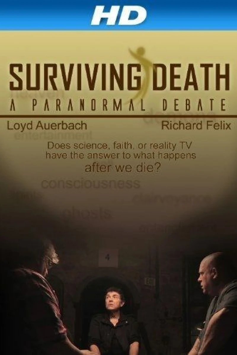 Surviving Death: A Paranormal Debate Poster