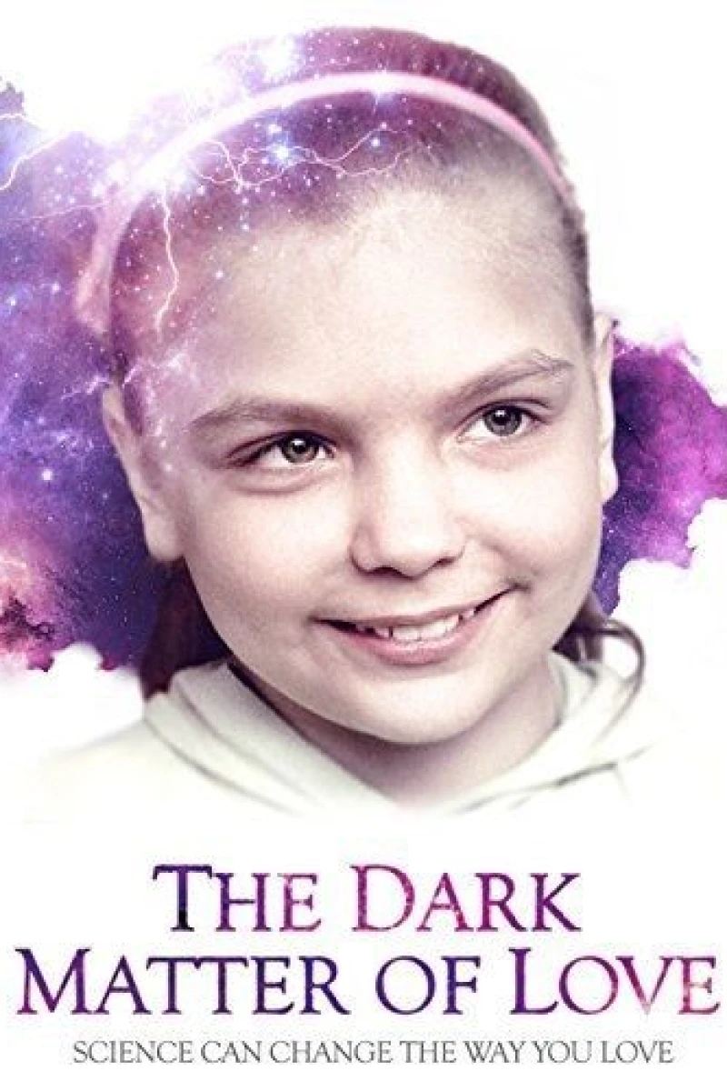 The Dark Matter of Love Poster