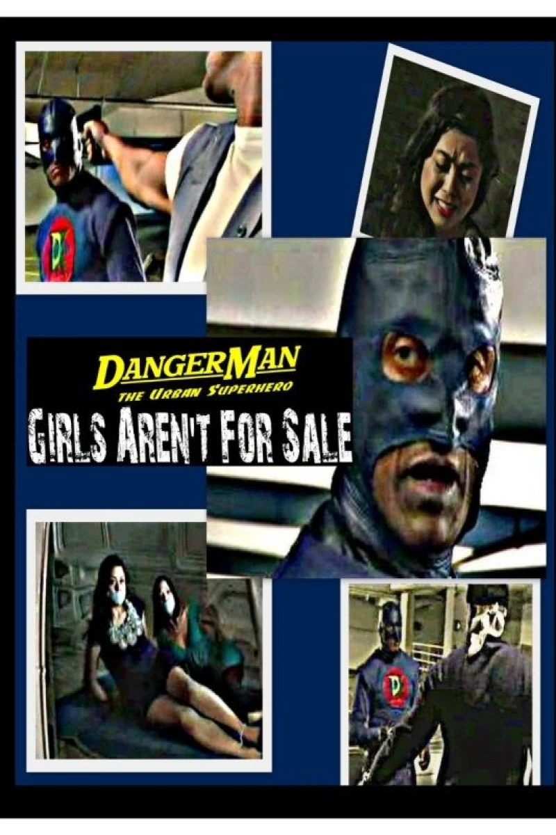 DangerMan the Urban Superhero, Girls Aren't for Sale Poster