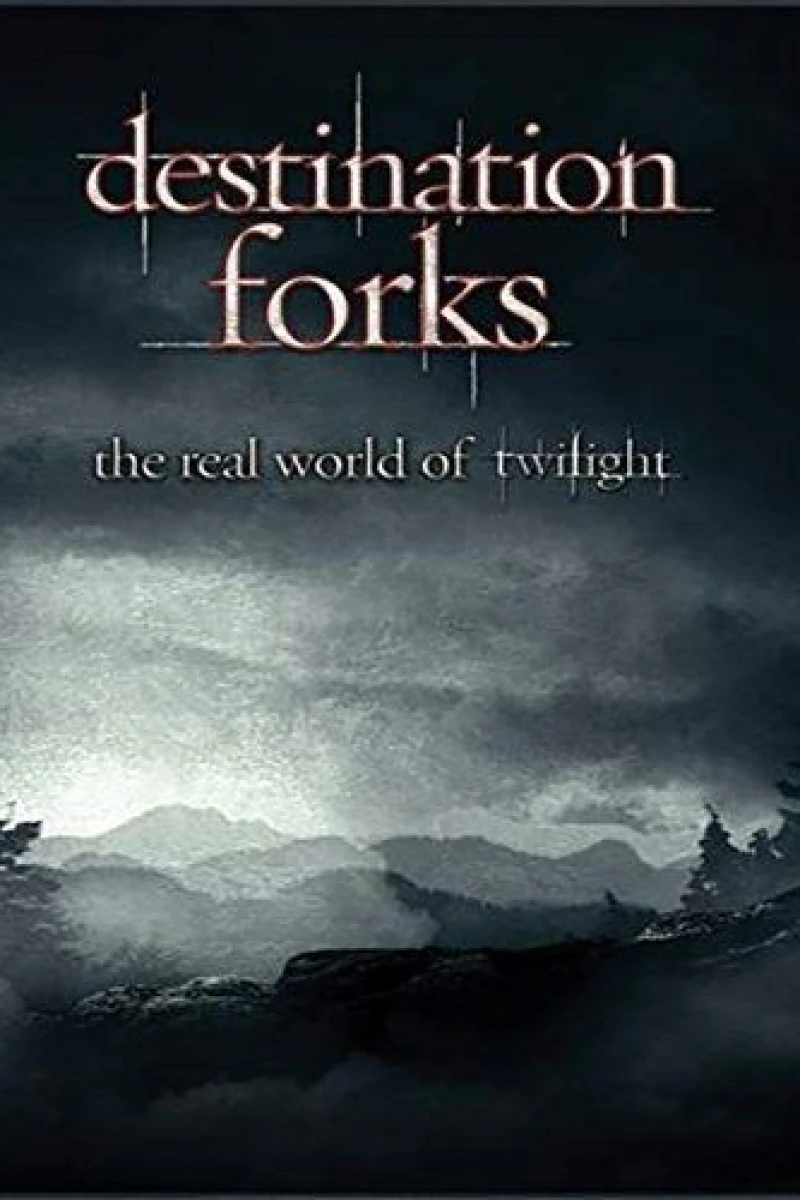 Twilight in Forks: The Saga of the Real Town Poster