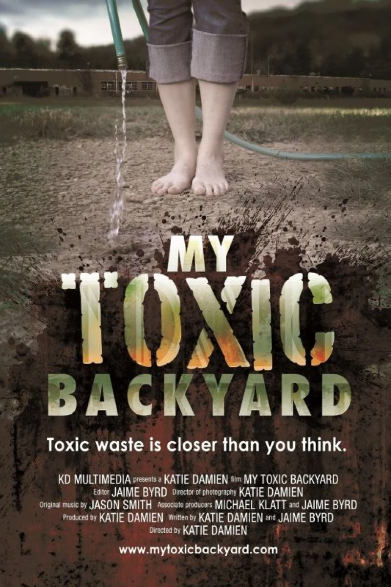 My Toxic Backyard Poster