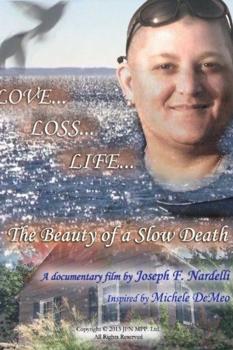 Love Loss Life: The Beauty of a Slow Death Poster