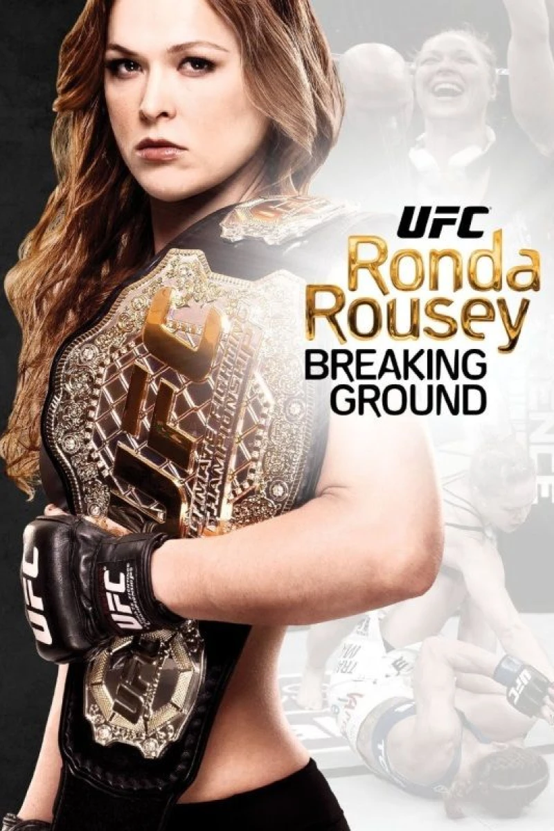 UFC Presents Ronda Rousey: Breaking Ground Poster